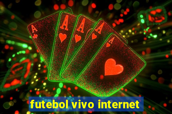 futebol vivo internet